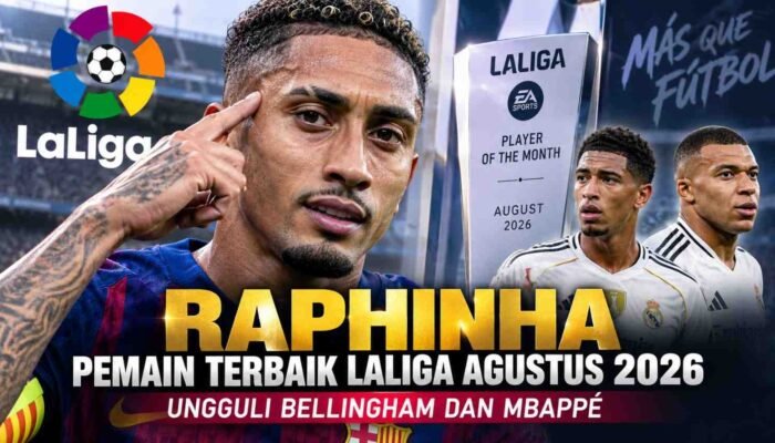 Raphinha Jadi Pemain Terbaik LaLiga Agustus 2026, Ungguli Bellingham dan Lebih Tajam dari Mbappe